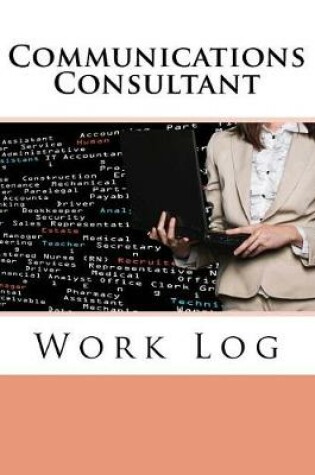 Cover of Communications Consultant Work Log