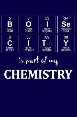 Book cover for Boise City Is Part of My Chemistry