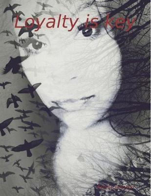 Book cover for Loyalty is key