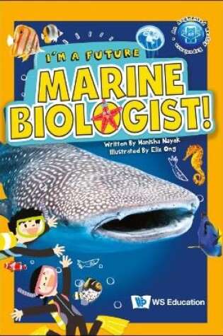 Cover of I'm A Future Marine Biologist!