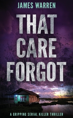 Cover of That Care Forgot