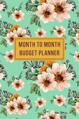 Cover of Month to Month Budget Planner