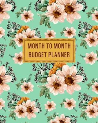 Cover of Month to Month Budget Planner