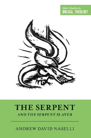 Cover of The Serpent and the Serpent Slayer