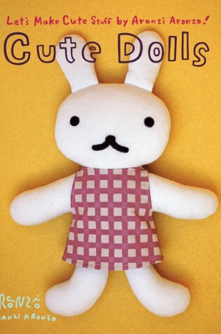 Cover of Aranzi Cute Dolls