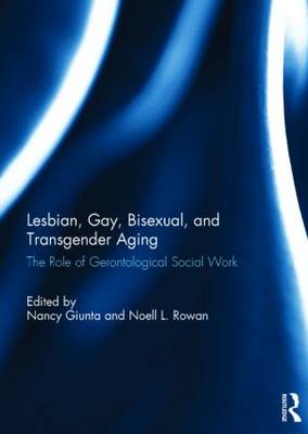 Cover of Lesbian, Gay, Bisexual, and Transgender Aging