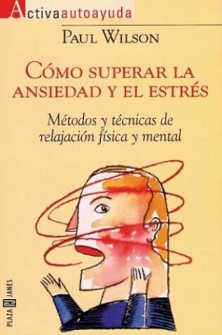 Cover of Como Superar La Ansiedad y El Estres
