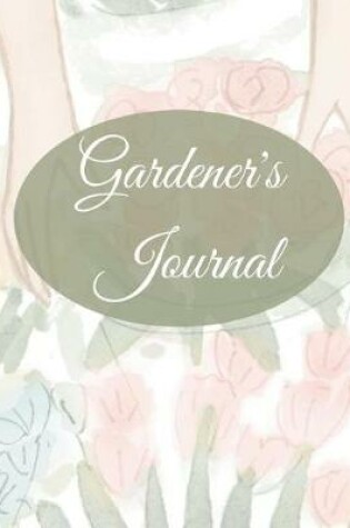 Cover of Gardener's Journal