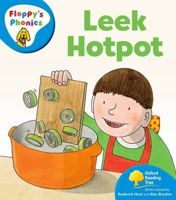 Book cover for Oxford Reading Tree: Stage 3: More Floppy's Phonics: Leek Hotpot