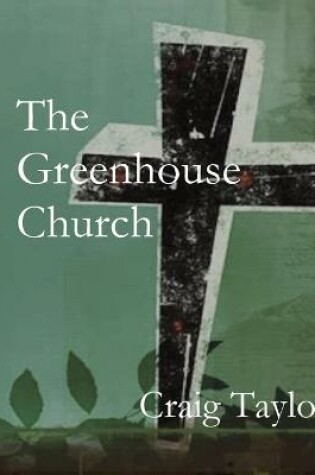 Cover of The Greenhouse Church