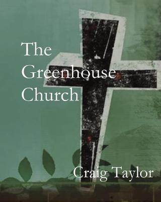 Book cover for The Greenhouse Church