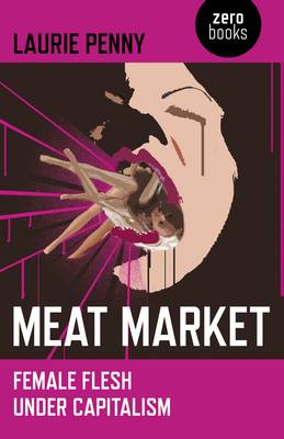 Book cover for Meat Market - Female flesh under capitalism