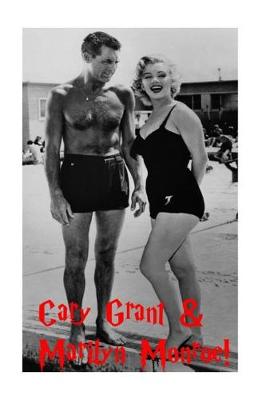 Book cover for Cary Grant & Marilyn Monroe!