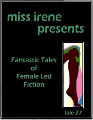 Book cover for Miss Irene Presents - Tale 27