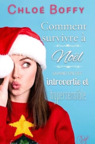 Cover of Comment survivre à Noël quand on est introvertie et hypersensible