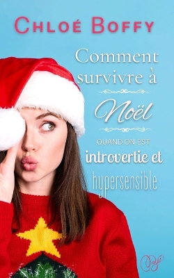 Book cover for Comment survivre à Noël quand on est introvertie et hypersensible