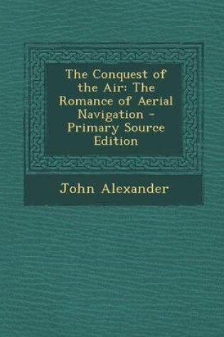 Cover of The Conquest of the Air