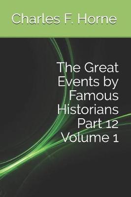 Book cover for The Great Events by Famous Historians Part 12 Volume 1
