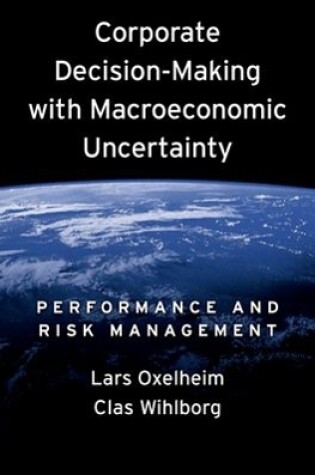 Cover of Corporate Decision-Making with Macroeconomic Uncertainty