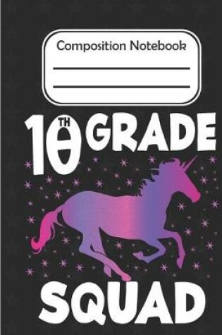 Cover of 10th grade Squad - Composition Notebook