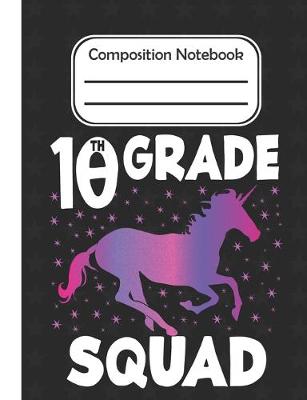 Book cover for 10th grade Squad - Composition Notebook