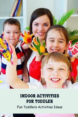 Book cover for Indoor Activities for Toddler