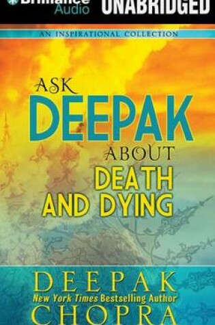 Cover of Ask Deepak About Death & Dying