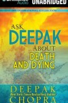 Book cover for Ask Deepak About Death & Dying