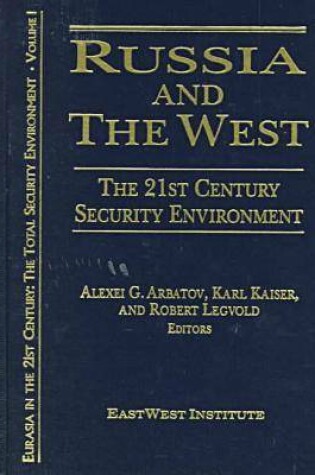 Cover of Russia and the West: The 21st Century Security Environment