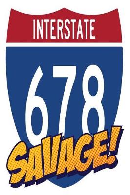 Book cover for Interstate 678 Savage