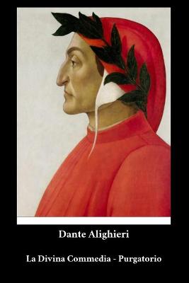 Book cover for Dante Alighieri - La Divina Commedia - Purgatorio
