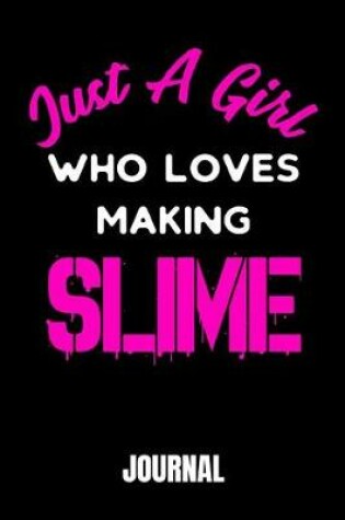 Cover of Just A Girl Who Loves Making Slime