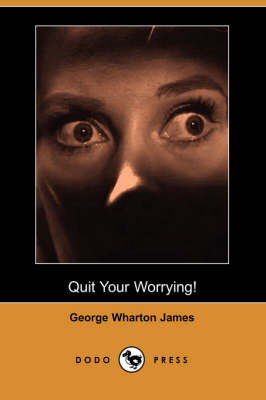 Book cover for Quit Your Worrying! (Dodo Press)