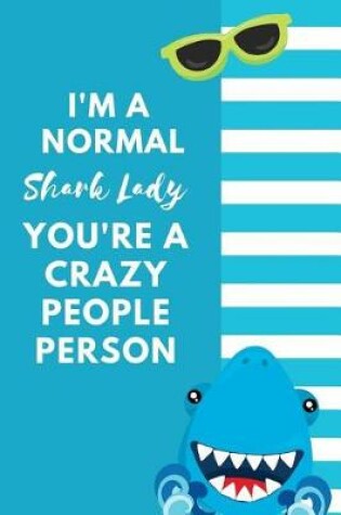 Cover of I Am A Normal Shark Lady