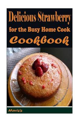 Book cover for Delicious Strawberry Recipes