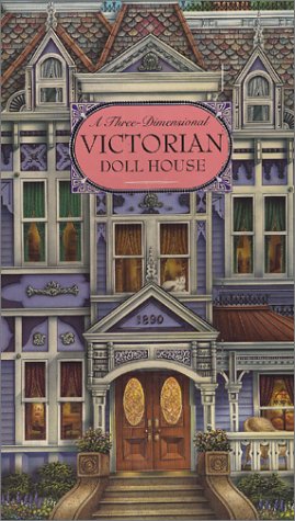 Book cover for A Three-Dimensional Victorian Doll House