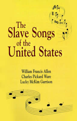 Book cover for Slave Songs of The United States