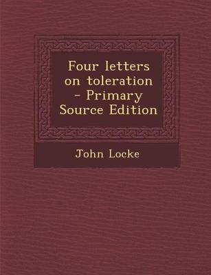 Book cover for Four Letters on Toleration - Primary Source Edition