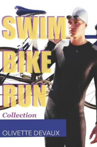 Cover of Swim Bike Run Collection