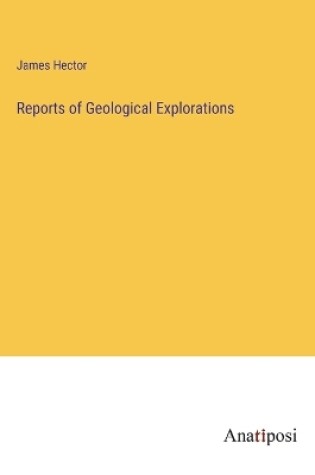 Cover of Reports of Geological Explorations