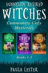 Book cover for Sunnyside Retired Witches Community Cozy Mysteries