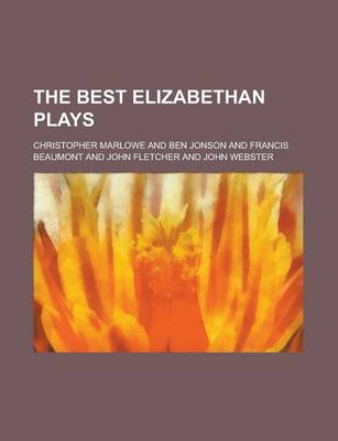 Book cover for The Best Elizabethan Plays
