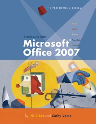 Book cover for Performing with Microsoft® Office 2007: Introductory