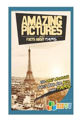 Book cover for Amazing Pictures and Facts about Paris