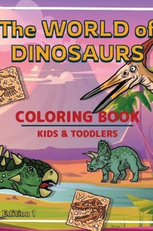 Cover of The World of Dinosaurs