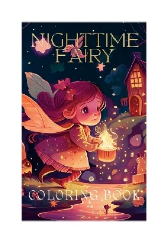 Cover of Nighttime Fairy Coloring Book