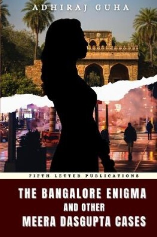 Cover of The Bangalore Enigma and Other Meera Dasgupta Cases