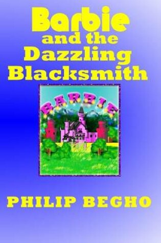 Cover of Barbie and the Dazzling Blacksmith
