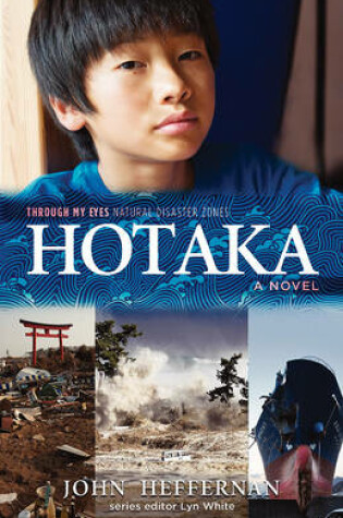 Cover of Hotaka: Through My Eyes - Natural Disaster Zones