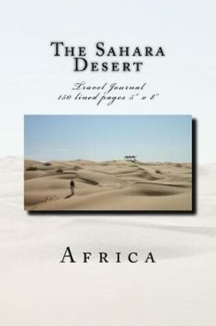 Cover of The Sahara Desert Africa Travel Journal